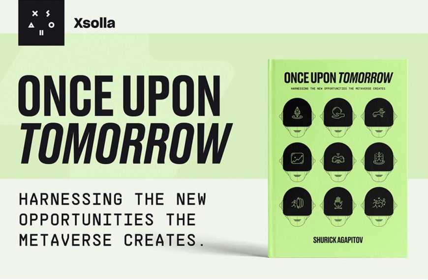 Oprichter van XSOLLA, Shurick Agapitov, brengt nieuw boek uit: “Eens Upon Tomorrow,…