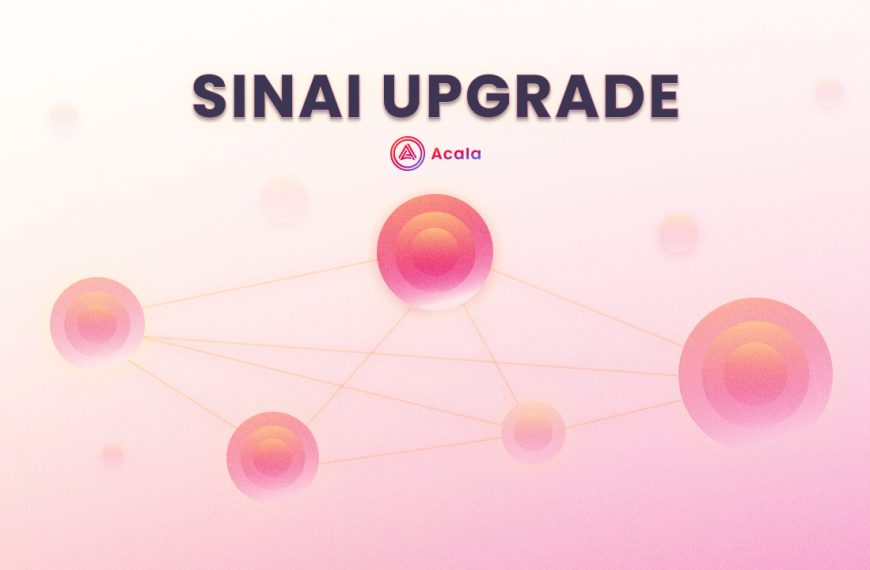 Polkadot-native Acala breidt uit naar Multichain Horizons via de Sinai-upgrade