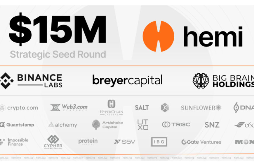 Cypher Capital investeert $15 miljoen in Hemi Labs Seed Round